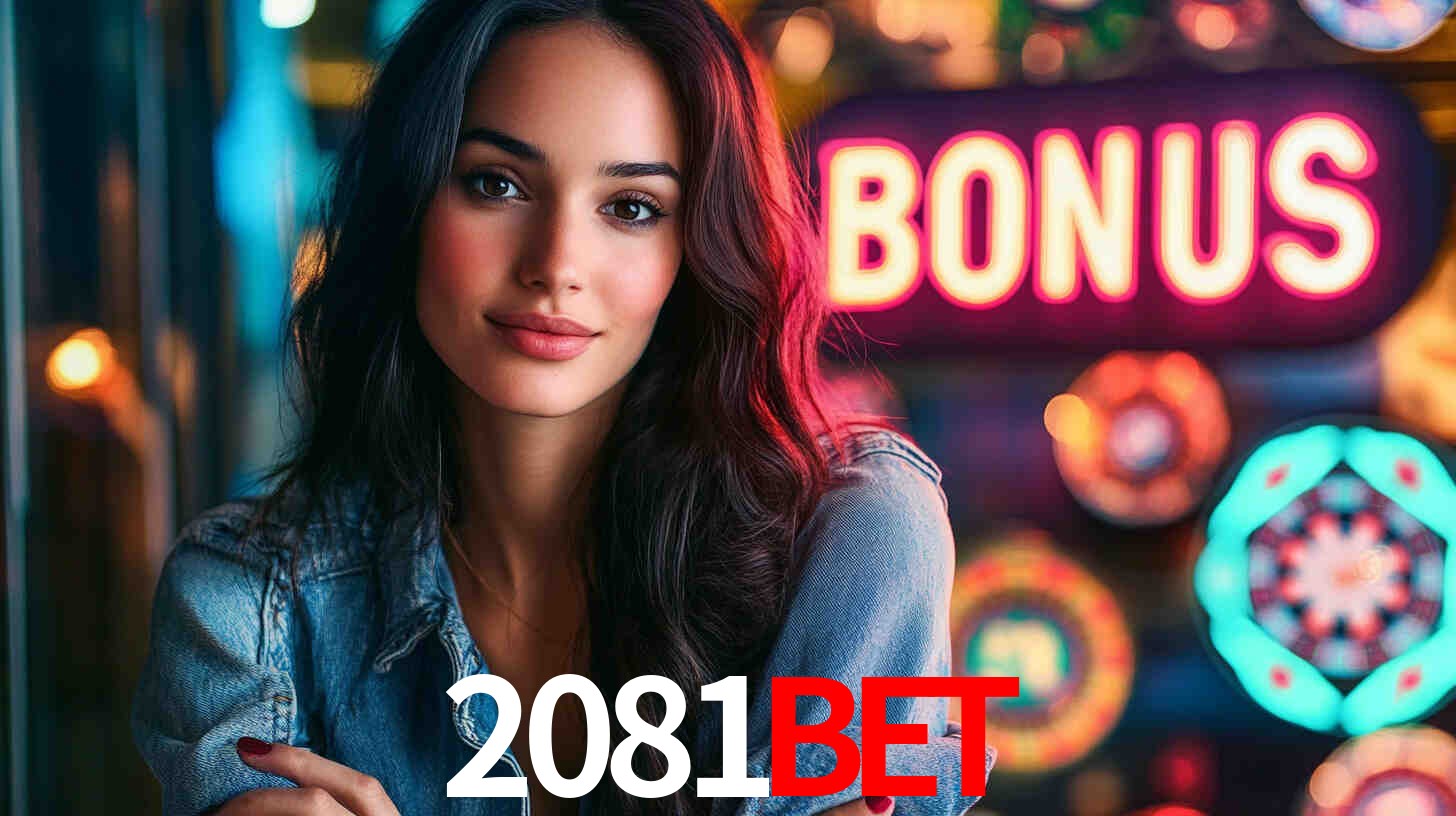 Bônus Generosos e Exclusivos no 2081Bet para Você!